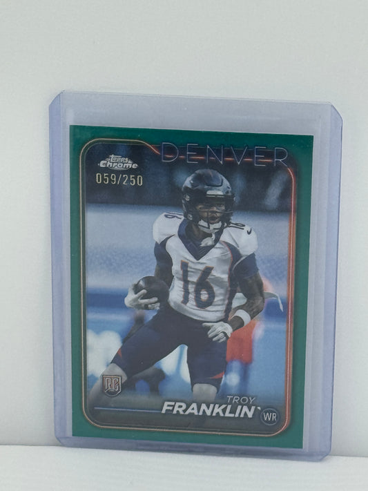 2024 Topps Chrome #215 Troy Franklin Green 59/250 RC Denver Broncos